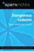 Dangerous Liaisons (SparkNotes Literature Guide)