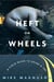 Heft on Wheels - A Field Guide to Doing a 180