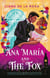 Ana María and the Fox