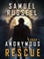 Anonymous To The Rescue - Anonymous, #1