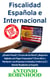 Fiscalidad Española e Internacional ¿Elusión Fiscal?¿Trucos de los Ricos?¿Negocios digitales sin pagar impuestos?Cómo Abrir y Mantener una Empresa en Estados Unidos (LLC) Siendo Residente en España