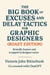 The Big Book of Excuses and Delay Tactics for Graphics Designers (ROAST EDITION)