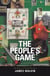 The People's Game - The History of Football Revisited