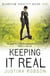 Keeping It Real - Quantum Gravity Book One