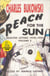 Reach for the Sun Vol. 3