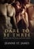 Dare to be Three - The Dare Ménage Series, #3