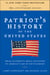 A Patriot's History of the United States - From Columbus's Great Discovery to America's Age of Entitlement, Revised Edition