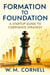 Formation to Foundation: A Startup Guide to Corporate Strategy - Corporate Strategy Series, #1
