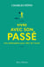 Vivre avec son passé - Une philosophie pour aller de l'avant