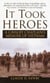 It Took Heroes - A Cavalry Chaplain's Memoir of Vietnam