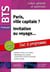 BTS Français. Culture générale et expression. Paris, ville capitale ? Invitation au voyage... - Examen 2024