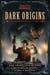 Dark Origins - The Collected Arkham Horror Novellas, #1