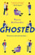 Ghosted - a brand new hilarious and feel-good rom com for summer
