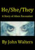 He/She/They: A Story of Alien Encounter
