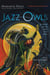 Jazz Owls - A Novel of the Zoot Suit Riots