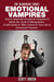 Emotional Vampires: How to Deal with Emotional Vampires & Break the Cycle of Manipulation.  A Self Guide to Take Control of Your Life & Emotional Freedom - The Blokehead Success Series
