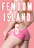 Femdom Island 6 (Female Supremacy, Femdom Future, Female Led Relationships) - Femdom Worlds, #7