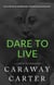 Dare To Live: A Story of Determination - Eclectic Novelettes