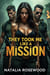 They Took Me Like a Mission: A Gritty Military Reverse Harem Romance with Broken Soldiers and Forbidden Fire - Alpha Code: Red