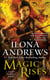 Magic Rises - A Kate Daniels Novel