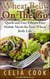 Wheat Belly On The Go: Quick & Easy Gluten-Free Mobile Meals for Your Wheat Belly Life