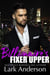 The Billionaire's Fixer Upper - Beguiling a Billionaire, #2