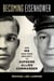 Becoming Eisenhower - How Ike Rose from Obscurity to Supreme Allied Commander