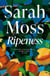 Ripeness - long-buried family secrets in 1960s Italy from the Sunday Times bestselling author of Summerwater
