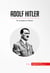 Adolf Hitler - The Emergence of Nazism