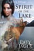 Spirit of the Lake - Spirit Trilogy, #2
