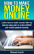 How To Make Money Online: Learn How to Make Money With My Step-by-Step Plan to Build a $5000-Per-Month Passive Income