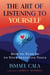 The Art of Listening to Yourself - How to Tune In to Your Intuitive Voice
