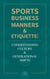 Sports Business Manners & Etiquette