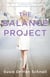 The Balance Project - A Novel