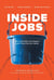 Inside Jobs - Why Insider Risk Is the Biggest Cyber Threat You Can't Ignore