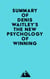 Summary of Denis Waitley's The New Psychology of Winning