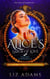 Alice’s Labor of Love: Tasting Cinderella - Adventures of Alice, #5
