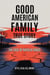 Good American Family True Story
