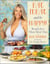 Eat Meat and Be Happy! - Recipes for a More Meat Diet