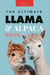 Llamas & Alpacas: The Ultimate Llama & Alpaca Book - Animal Books for Kids, #1