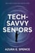 Tech-Savvy Seniors: Self-Help for the Digital Age