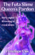 The Futa Slime Queen’s Pardon: Futa-On-Female Erotica - Bound By Slime, #1