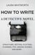 How To Write A Detective Novel: Structure, Setting, Plotting, Planning, POV, Making Scenes, And  More... - No Nonsence Online Income, #2