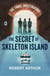 The Secret of Skeleton Island - Classic Three Investigators, #6