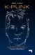 K-punk - The Collected and Unpublished Writings of Mark Fisher