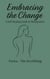 Embracing the change: A Self-Healing Guide to Menopause