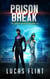 Prison Break - The Supervillain's Kids, #4