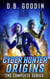 Cyber Hunter Origins: The Complete Series - Cyber Hunter Origins, #4.5