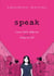 Speak - The Graphic Novel