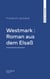 Westmark : Roman aus dem Elsaß